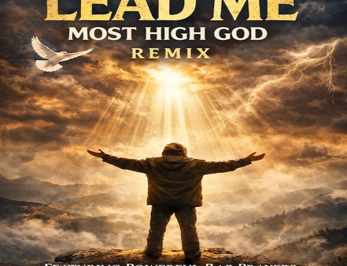 Lead Me Most High God (Remix) -  The Cosmic Praise